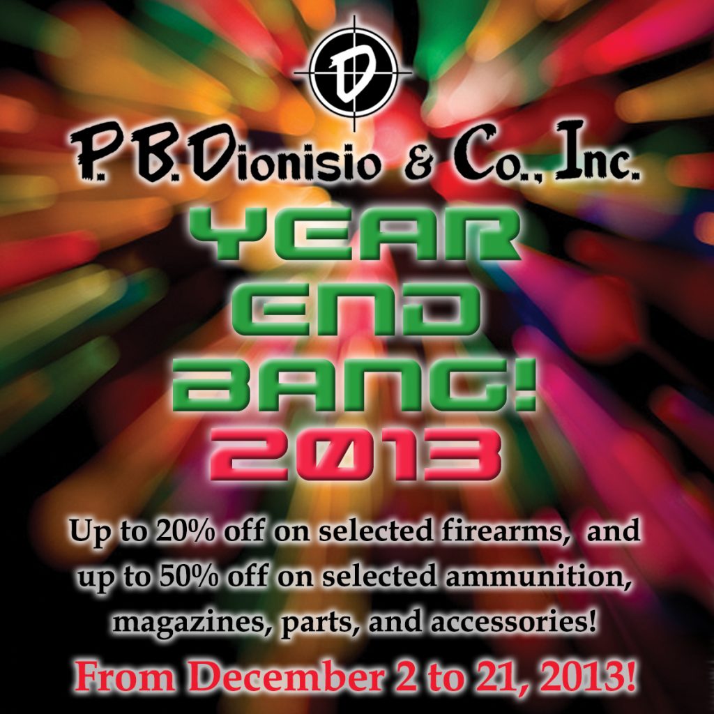 Gun Store in Metro Manila, Philippines. Licensed Philippine Firearms Dealer. Shooting Range in Metro Manila, Philippines. P.B.Dionisio Gun Store's Year End Bang Sale 2013.