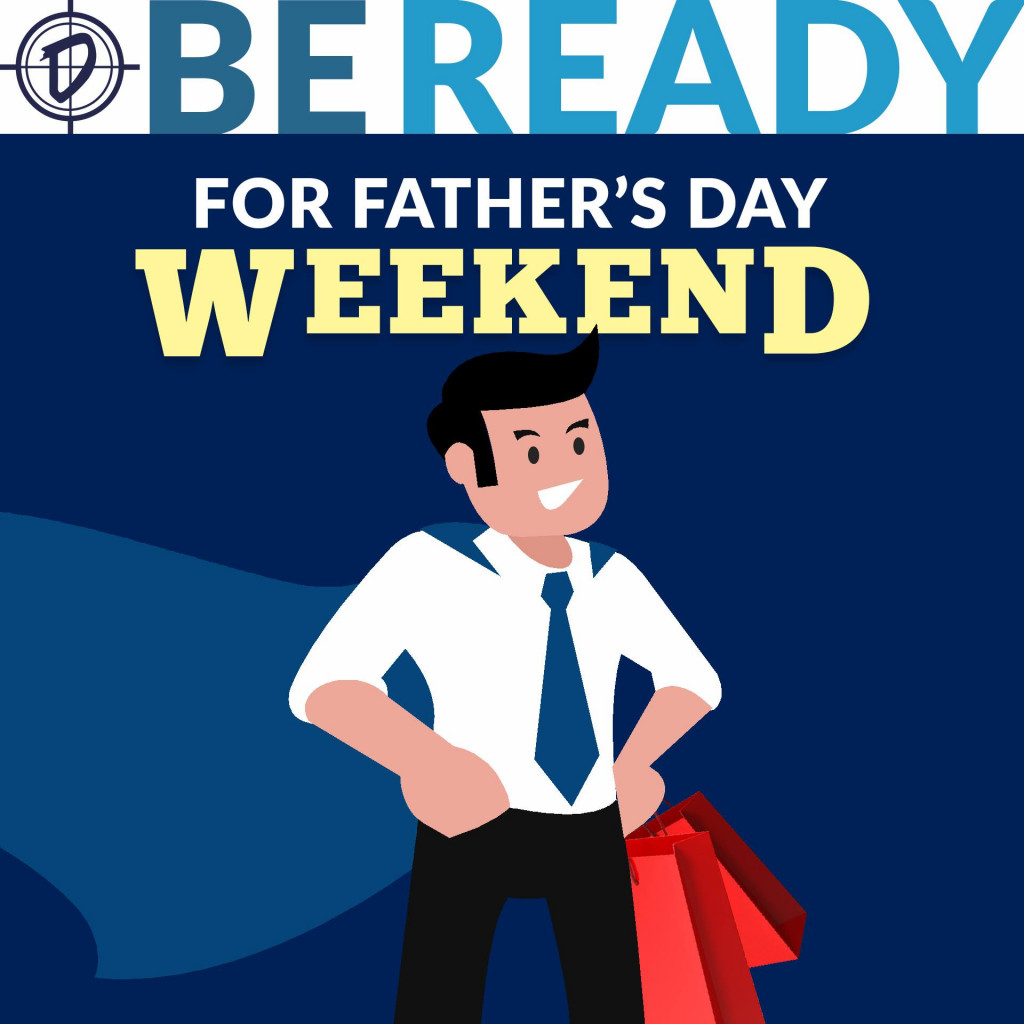 Be ready for the P.B.Dionisio & Co.'s Father's Day Sale.