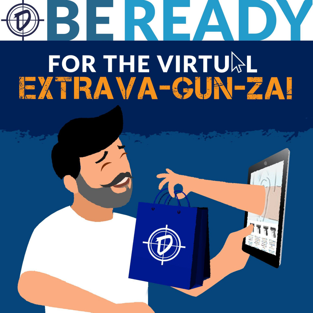 Are you ready for P.B.Dionisio & Co.'s Virtual Extrava-Gun-Za Event! From July 9 to July 13, join us for an online event. We're going through an unprecedented time. Count on P.B.Dionisio & Co. to help you be ready to defend, to protect and to win.