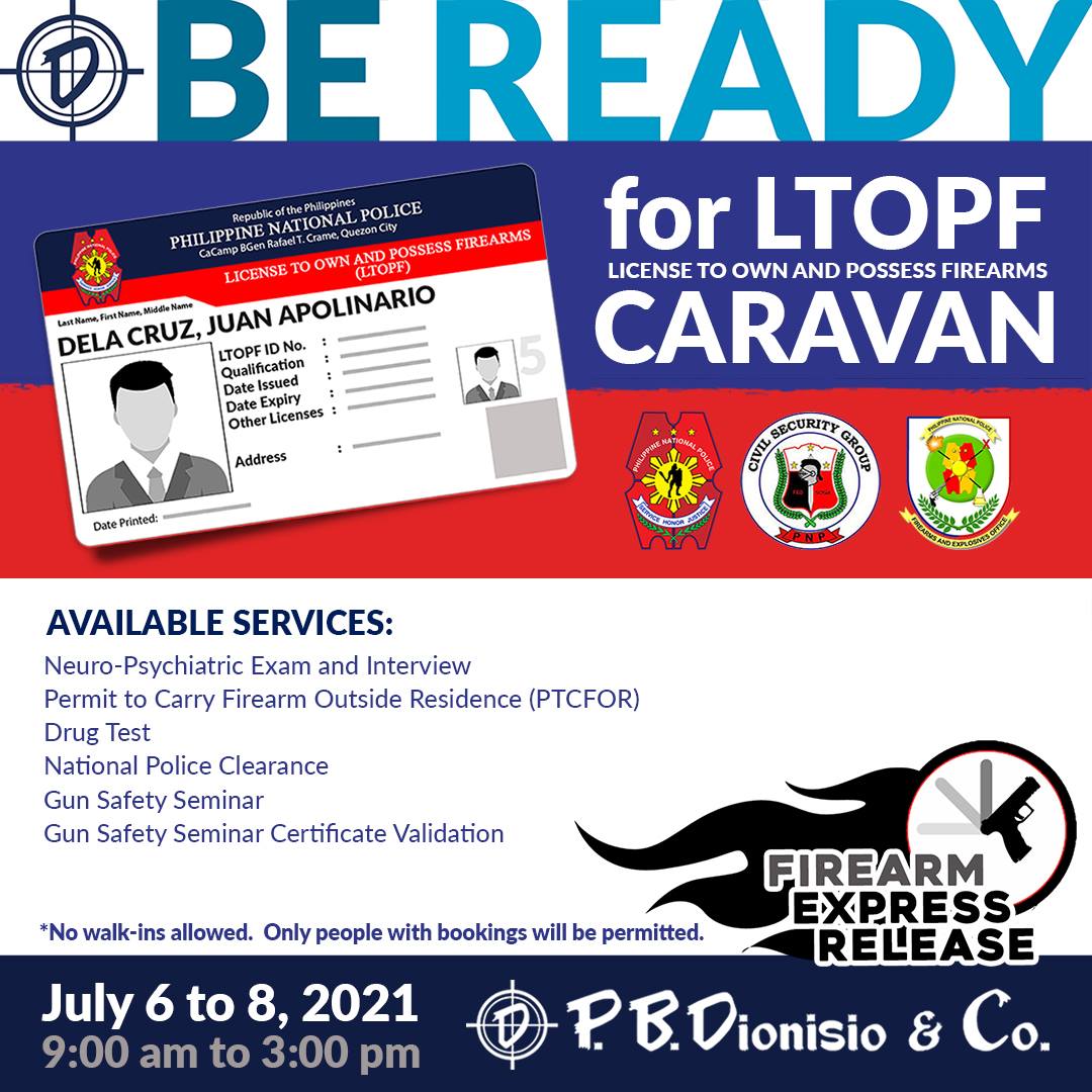 LTOPF Caravan plus Firearm Express Release on July 6 to 8, 2021 at P.B.Dionisio & Co.