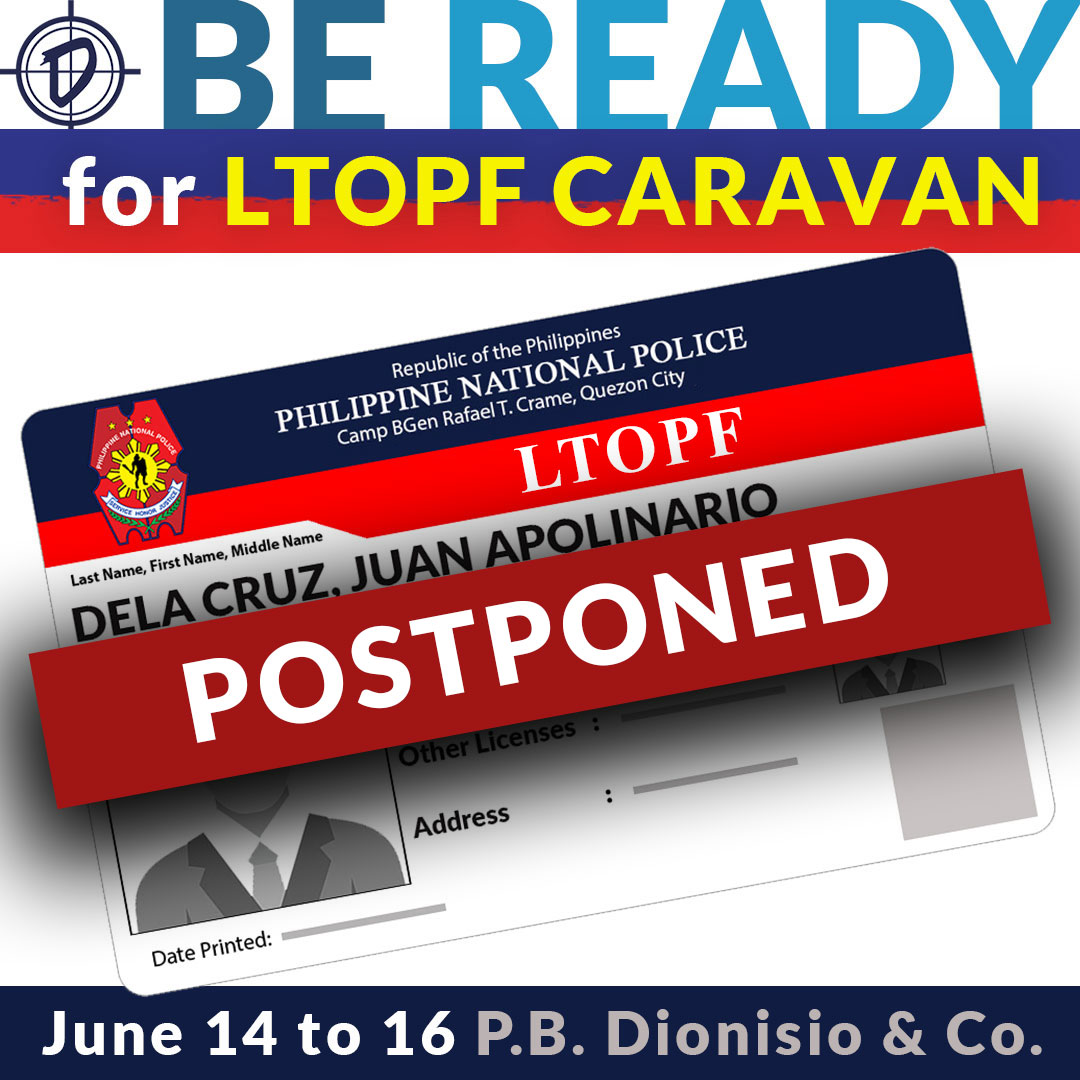 LTOPF Caravan plus Firearm Express Release on June 14 to 16, 2022 at P.B.Dionisio & Co.